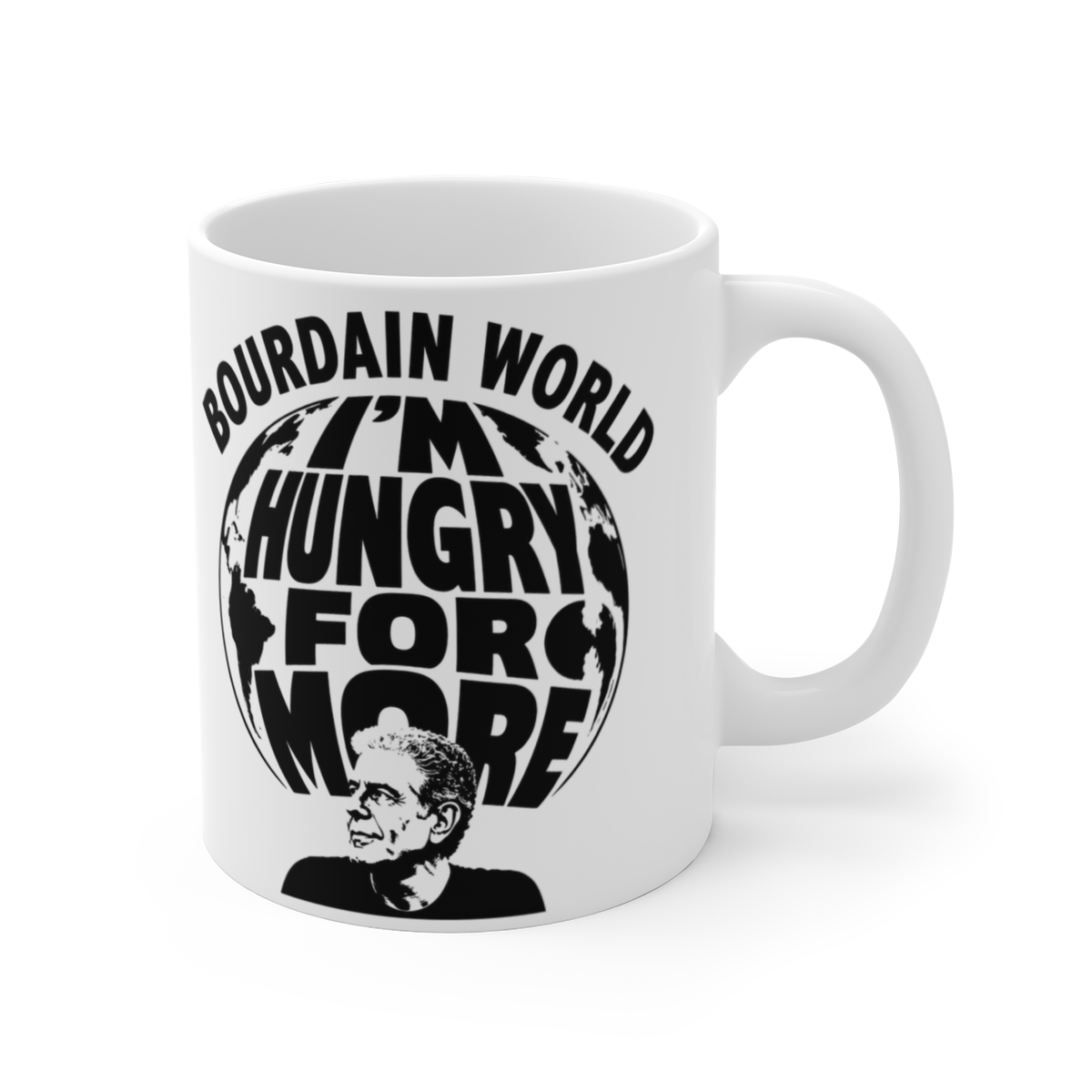 Anthony Bourdain "M HUNGRY FOR MORE" White Mug